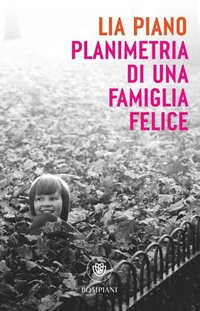 Abbildung von: Planimetria di una famiglia felice - Tascabili narrativa;Bompiani
