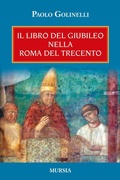 Cover: Il libro del giubileo nella Roma del Trecento - Mursia