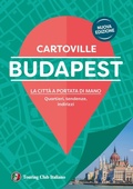 Cover: Budapest. La citt&agrave; a portata di mano. Quartieri, tendenze, indirizzi - CartoVille;Touring