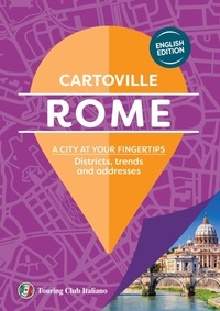 Abbildung von: Rome. A city at your fingertips. Districts, trends and addresses - CartoVille;Touring