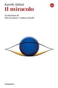 Cover: Il miracolo - La cultura;Il Saggiatore