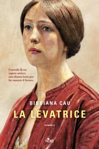Abbildung von: La levatrice - Narrativa Nord;Nord