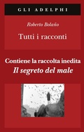 Cover: Tutti i racconti - Gli Adelphi;Adelphi
