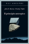Cover: Il principio antropico - Gli Adelphi;Adelphi