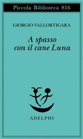 Cover: A spasso con il cane Luna - Piccola biblioteca Adelphi;Adelphi