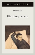 Cover: Giardino, cenere - Gli Adelphi;Adelphi
