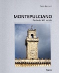 Cover: Montepulciano. Perla del XXI secolo - Arte;Magonza