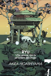 Abbildung von: Ryu. Vita, amore, morte all'ombra del Drago - 21lettere