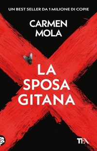 Abbildung von: La sposa gitana. Il primo caso dell'ispettrice Elena Blanco - TEA hit;TEA