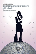 Cover: Quaranta giorni d'amore pi&ugrave; dieci. Una cronaca dall'antinferno - Effetto