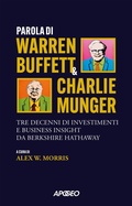 Cover: Parola di Warren Buffett & Charlie Munger. Tre decenni di investimenti e business insight da Berkshire Hathaway - Apogeo Saggi;Apogeo