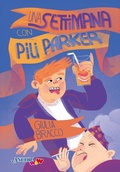Cover: Una settimana con Pili Parker - &Agrave;ncoraWow;Ancora