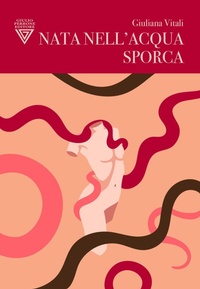 Abbildung von: Nata nell'acqua sporca - Hinc;Perrone