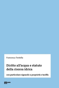 Bild: Diritto all'acqua e statuto della risorsa idrica. Con particolare riguardo a proprietà e tariffa - eum