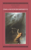 Cover: L' isola dei suicidi imperfetti. Un mistero della Prima Repubblica a Capri - Atyidae;Edizioni La Conchiglia