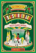 Cover: In cerca di Transwonderland. Il mio viaggio in Nigeria - Bazar;66thand2nd