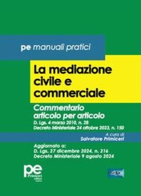 Abbildung von: La mediazione civile e commerciale. Commentario articolo per articolo - FastLaw;Primiceri Editore