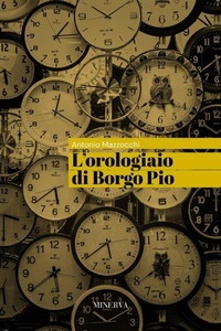 Abbildung von: L' orologiaio di Borgo Pio - Minerva Edizioni (Bologna)