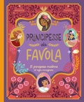 Cover: Principesse da favola. 15 principesse moderne di regni immaginari - Albi illustrati;Gribaudo