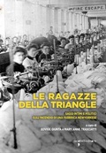 Cover: Le ragazze della Triangle. Saggi intimi e politici sull'incendio di una fabbrica newyorkese - Frammenti di memoria;Iacobellieditore