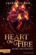 Cover: Heart on fire. Anime incatenate - Original Tascabili Sperling;Sperling & Kupfer