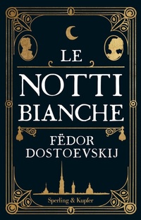 Abbildung von: Le notti bianche - Tascabili Sperling;Sperling & Kupfer