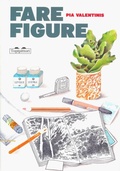 Cover: Fare figure - 2.10 dueocchi.diecidita;TopiPittori