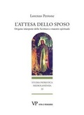 Cover: L' attesa dello sposo. Origene interprete delle Scritture e maestro spirituale - Studia patristica mediolanensia;Vita e Pensiero