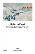 Cover: Cercando l'Imperatore - I delfini;La nave di Teseo