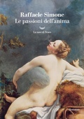 Cover: Le passioni dell'anima - I grandi delfini;La nave di Teseo