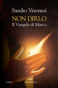 Cover: Non dirlo. Il Vangelo di Marco - Le onde;La nave di Teseo