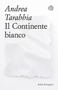Cover: Il Continente bianco - Varianti tascabili;Bollati Boringhieri