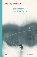 Cover: Illuminati dall'acqua - Iperborea