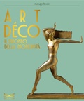 Cover: Art d&eacute;co. Il trionfo della modernit&agrave; - Cataloghi di mostra;24 Ore Cultura