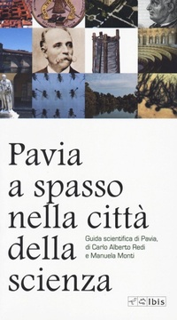Abbildung von: Pavia, a spasso nella città della scienza - Guide;Ibis