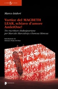 Cover: Vortice del Macbeth Lear, schiavo d'amore, AmletOne! Tre riscritture shakespeariane per Marcido Marcidorjs e Famosa Mimosa - Lo spirito del teatro;Titivillus