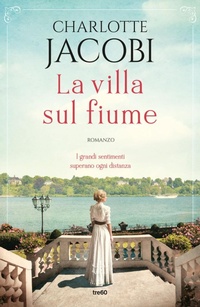 Abbildung von: La villa sul fiume - Narrativa TRE60;TRE60