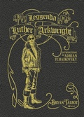 Cover: La leggenda di Luther Arkwright - Prospero's books. Extra;Tunu&eacute;