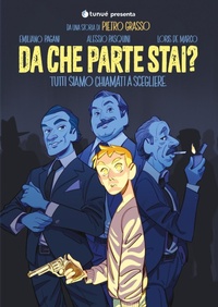 Abbildung von: Da che parte stai? Tutti siamo chiamati a scegliere - Tunué