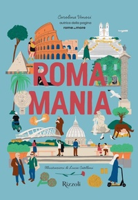 Abbildung von: Romamania - Rizzoli Illustrati;Mondadori Electa