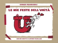 Abbildung von: Le mie feste dell'Unità - Circometrò;Barta