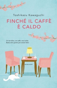 Abbildung von: Finché il caffè è caldo - Tea. Superpocket;Superpocket