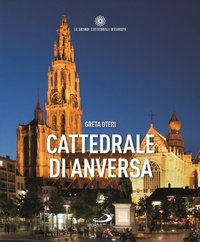Abbildung von: Cattedrale di Anversa - Guide San Paolo;San Paolo Edizioni