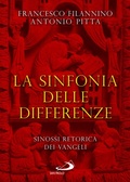 Cover: La sinfonia delle differenze. Sinossi retorica dei Vangeli - Guida alla Bibbia;San Paolo Edizioni