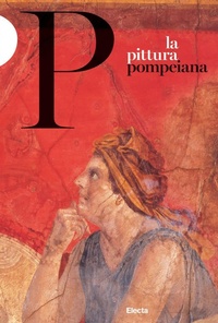 Abbildung von: La pittura pompeiana - Guide ai musei;Electa