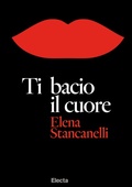 Cover: Ti bacio il cuore - ELECTA