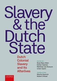 Abbildung von: Slavery and The Dutch State - Leiden University Press