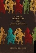 Cover: Hidden Paradigms: Comparing Epic Themes, Characters, and Plot Structures. A South Indian Folk Legend Viewed through Many Lenses - Sanctum Books