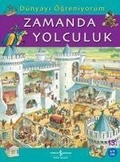 Cover: D&uuml;nyayi &Ouml;greniyorum Zamanda Yolculuk - T&uuml;rkiye Is Bankasi K&uuml;lt&uuml;r Yayinlari