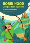 Cover: Robin Hood. L'origine della leggenda di Alexandre Dumas - Stelle polari premium;Gallucci Bros